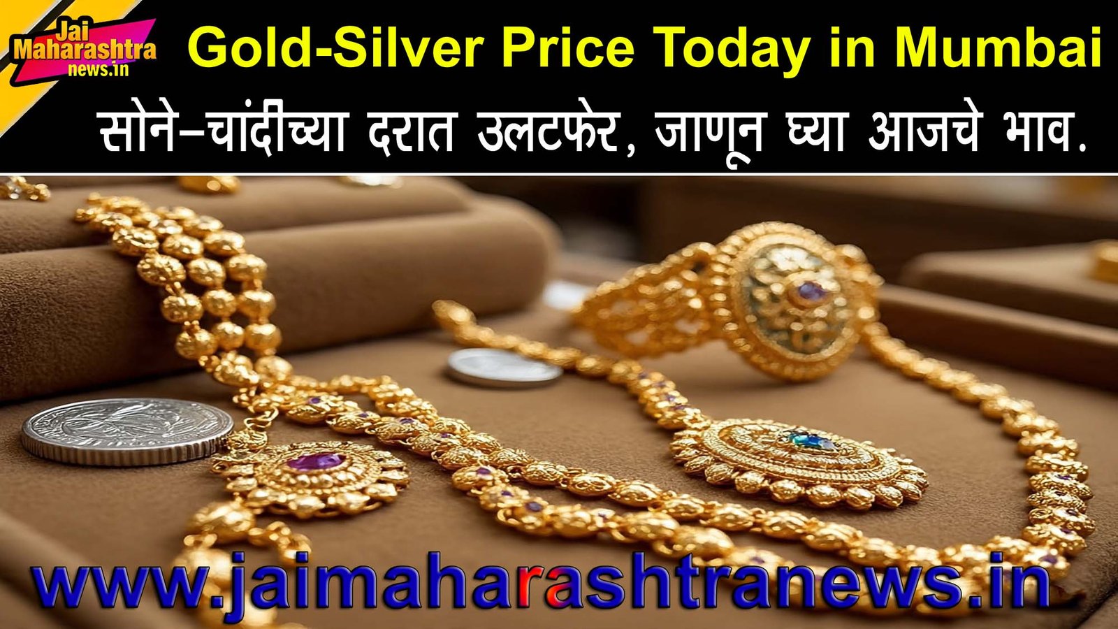 Gold Silver Price Today in Mumbai Pune Nagpur Nashik